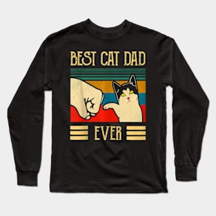 Best Cat Dad Ever Fist Bump Best Cat Dad Ever Long Sleeve T-Shirt